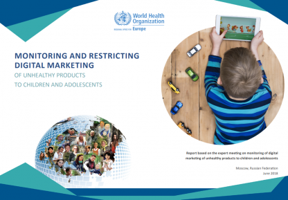 Monitoring and restricting digital marketing of unhealthy products to children and adolescents